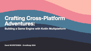https://speakerdeck.com/dwursteisen/crafting-cross-platform-adventures-building-a-game-engine-with-kotlin-multiplatform